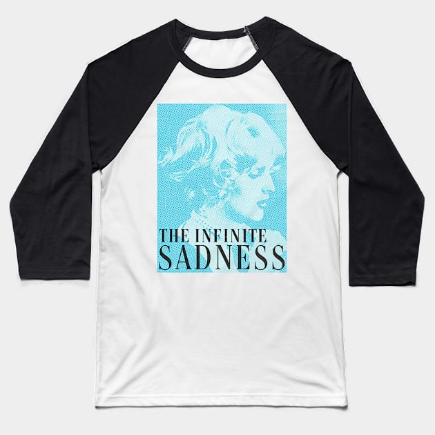 The infinite sadness Baseball T-Shirt by psninetynine